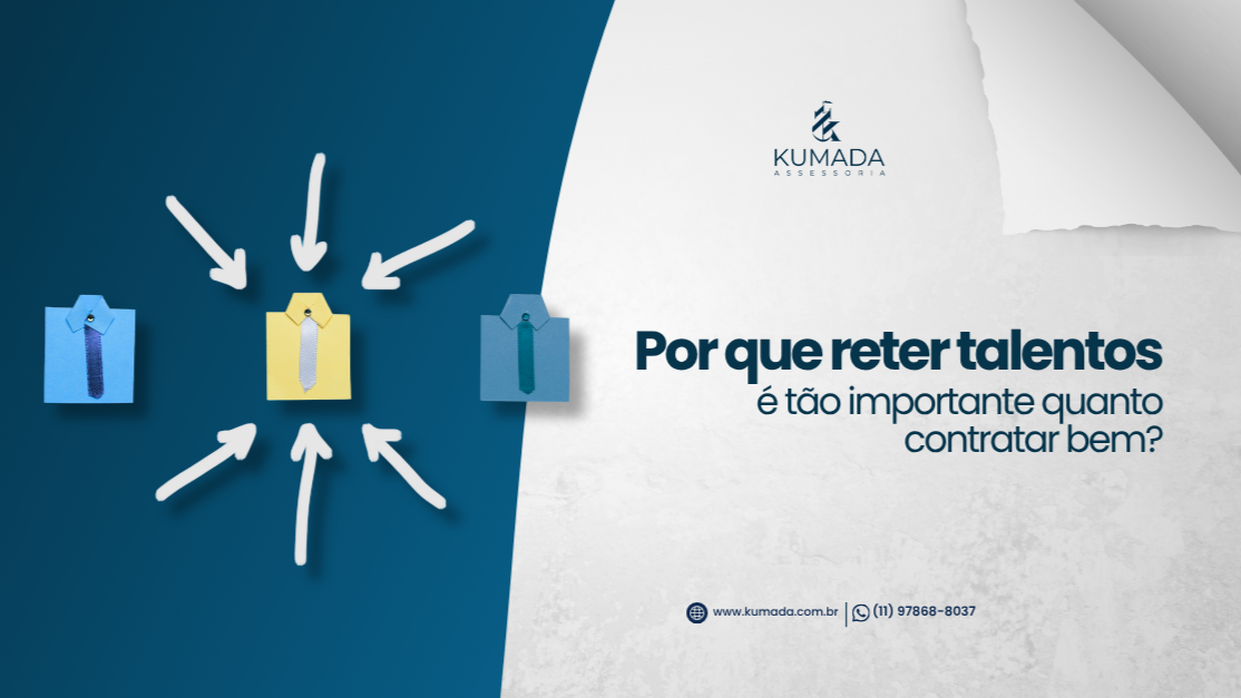 Por que reter talentos é tão importante quanto contratar bem?